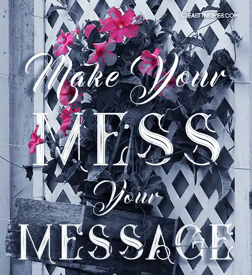 Dr Gwen Ford Quote of the week: Make your MESS your MESSAGE! 